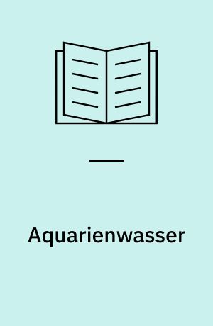 Aquarienwasser : Diagnose und Therapie