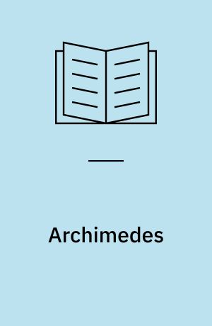 Archimedes : naturvidenskab som kulturarv