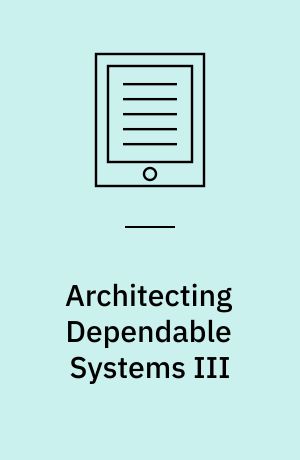 Architecting Dependable Systems III