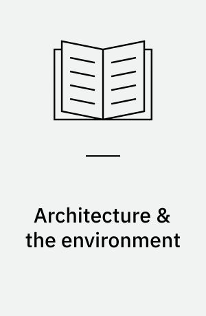 Architecture & the environment : HRH the Prince of Wales and the earth in balance