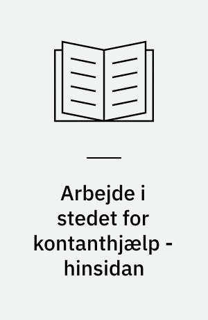 Arbejde i stedet for kontanthjælp - hinsidan