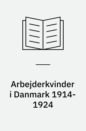 Arbejderkvinder i Danmark 1914-1924