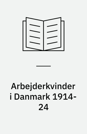 Arbejderkvinder i Danmark 1914-24