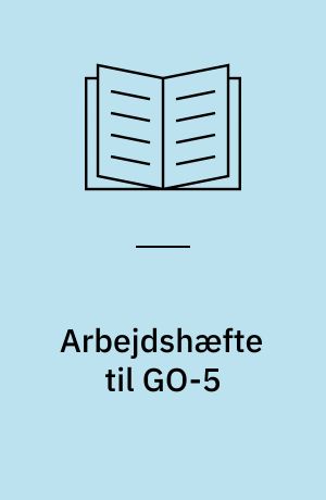 Arbejdshæfte til GO-5 : geografi for 6.-7.klasse