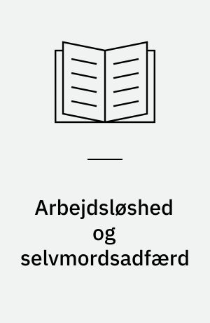 Arbejdsløshed og selvmordsadfærd