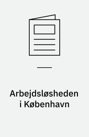 Arbejdsløsheden i København