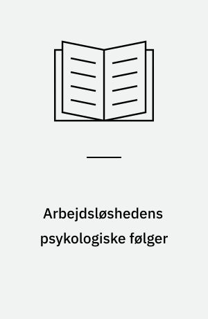 Arbejdsløshedens psykologiske følger