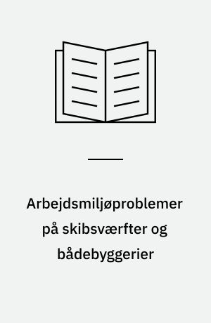 Arbejdsmiljøproblemer på skibsværfter og bådebyggerier