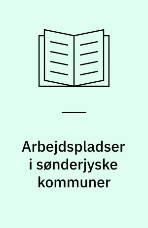 Arbejdspladser i sønderjyske kommuner