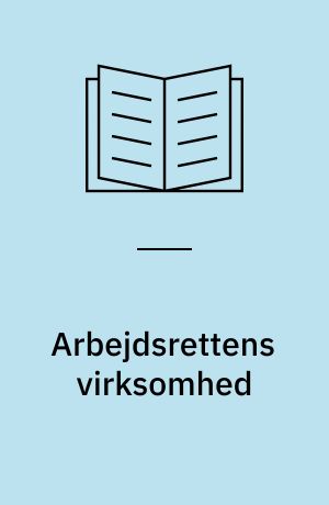 Arbejdsrettens virksomhed