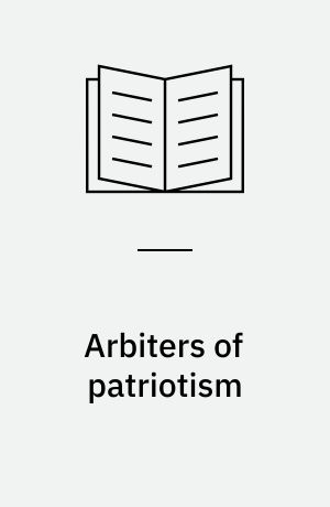 Arbiters of patriotism : right-wing scholars in imperial Japan