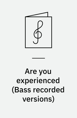 Are you experienced : bass