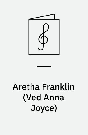 Aretha Franklin : ten classics arranged for voice, piano and guitar, as performed and recorded by the legendary Aretha Franklin