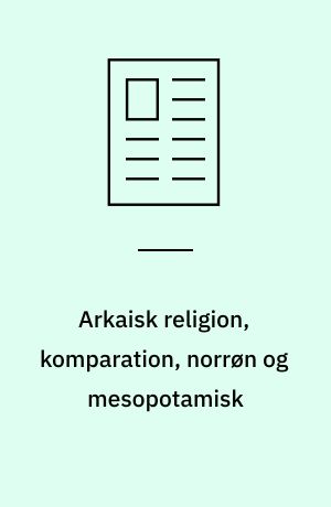 Arkaisk religion, komparation, norrøn og mesopotamisk