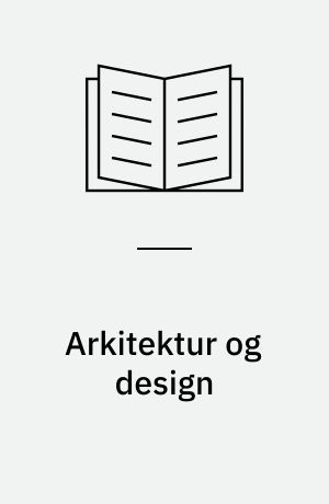 Arkitektur og design