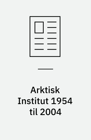 Arktisk Institut 1954 til 2004