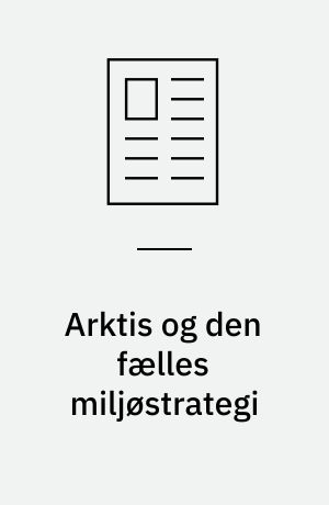 Arktis og den fælles miljøstrategi