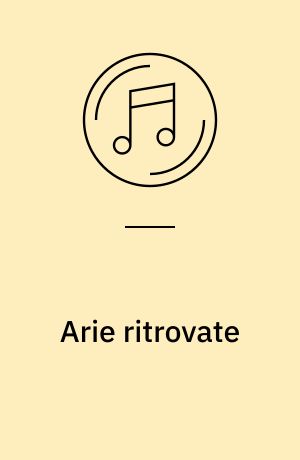 Arie ritrovate