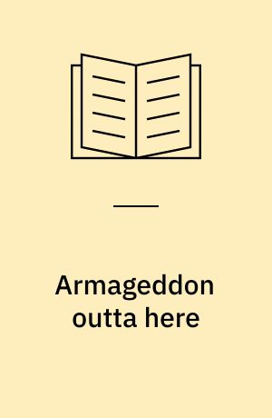 Armageddon outta here