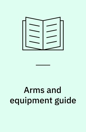 Arms and equipment guide