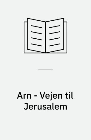 Arn - Vejen til Jerusalem