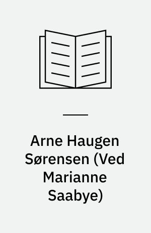 Arne Haugen Sørensen : et udvalg af billeder