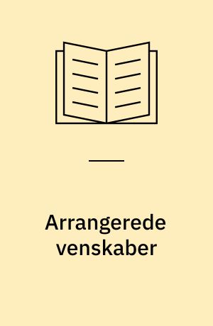 Arrangerede venskaber : mentorordning for unge straffedømte af anden etnisk oprindelse