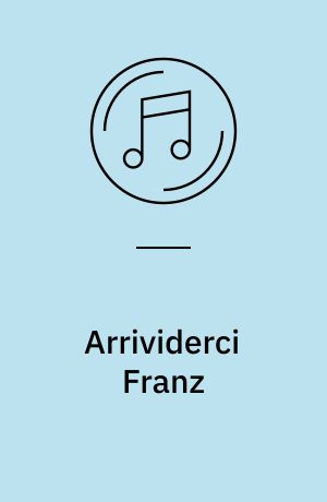 Arrividerci Franz