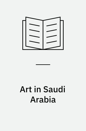 Art in Saudi Arabia : a new creative economy?