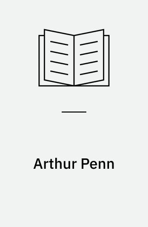 Arthur Penn : interviews