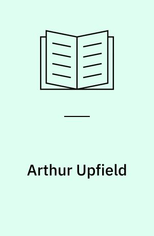 Arthur Upfield : en bibliografi