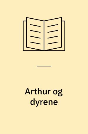 Arthur og dyrene