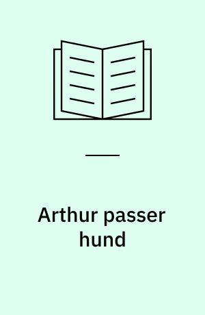 Arthur passer hund