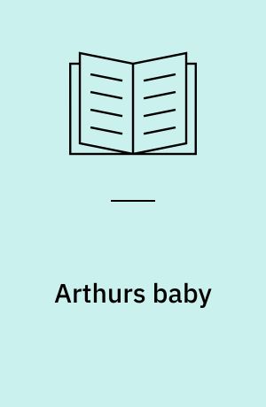 Arthurs baby