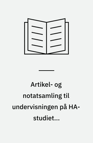Artikel- og notatsamling til undervisningen på HA-studiet i afsætningsøkonomi
