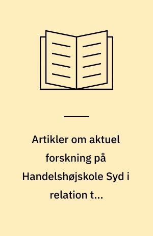 Artikler om aktuel forskning på Handelshøjskole Syd i relation til revisorkandidatstudiet