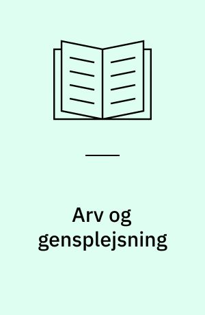 Arv og gensplejsning