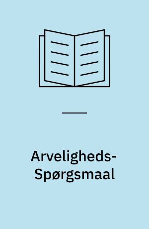Arveligheds-Spørgsmaal