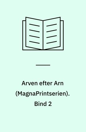 Arven efter Arn. Bind 2 (Stor skrift)