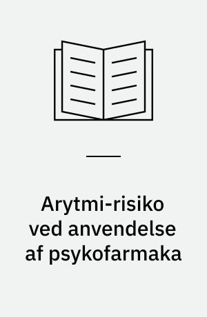 Arytmi-risiko ved anvendelse af psykofarmaka