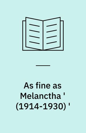 As fine as Melanctha ' (1914-1930) '