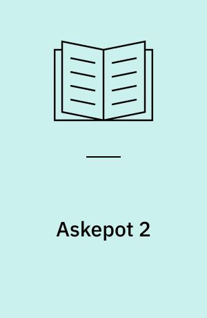 Askepot 2 : drømmen  bliver til virkelighed, vær den du er