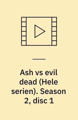 Ash vs evil dead. Season 2, disc 1