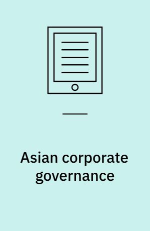 Asian corporate governance : trends and challenges