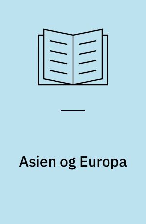 Asien og Europa : et nye interregionalt samarbejde?