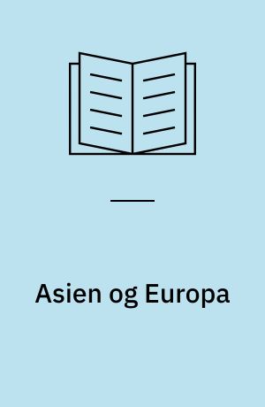 Asien og Europa : et nyt interregionalt samarbejde?