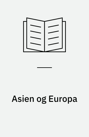 Asien og Europa : et nyt interregionalt samarbejde?