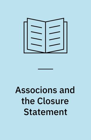 Associons and the Closure Statement