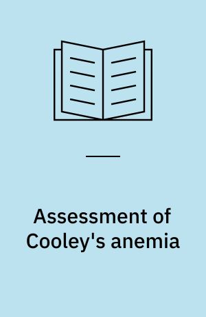 Assessment of Cooley's anemia : research and treatment