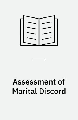 Assessment of Marital Discord : An Integration for Research and Clinical Practice